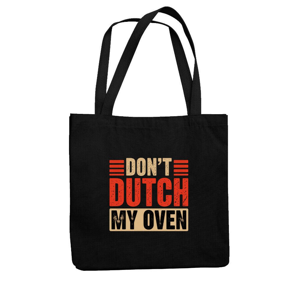 Don’t Dutch My Oven – Jutebeutel | Bag | Meatware