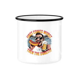 First comes the wurst then the Durst - Emaille Tasse | Mug | Meatware