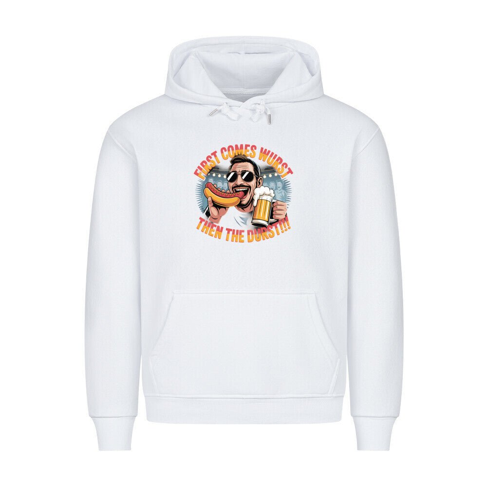 First comes the wurst then the Durst - HigherBlanks Premium Hoodie | Hoodie | Meatware