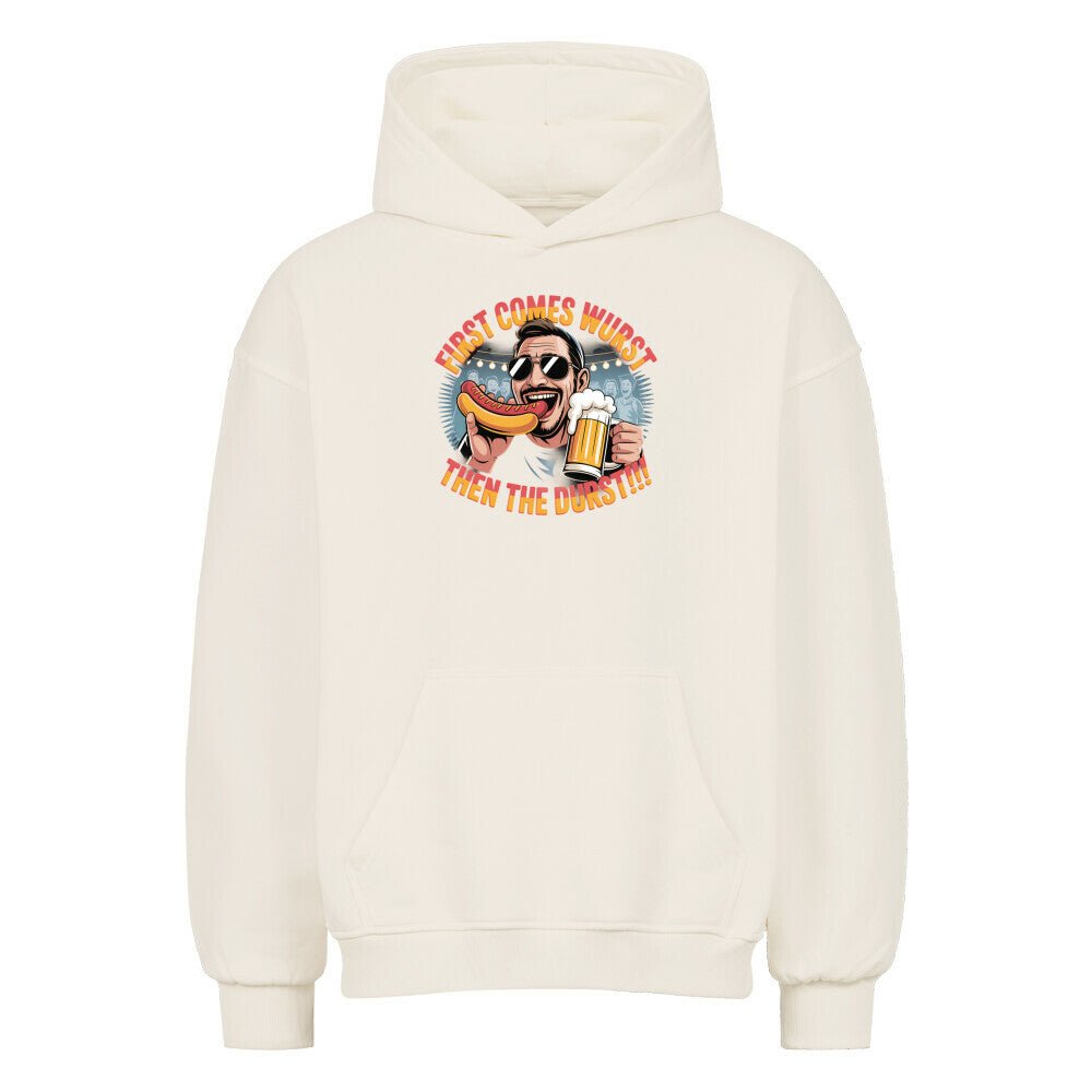 First comes the wurst then the Durst - VACANCY Oversized Hoodie | Hoodie | Meatware