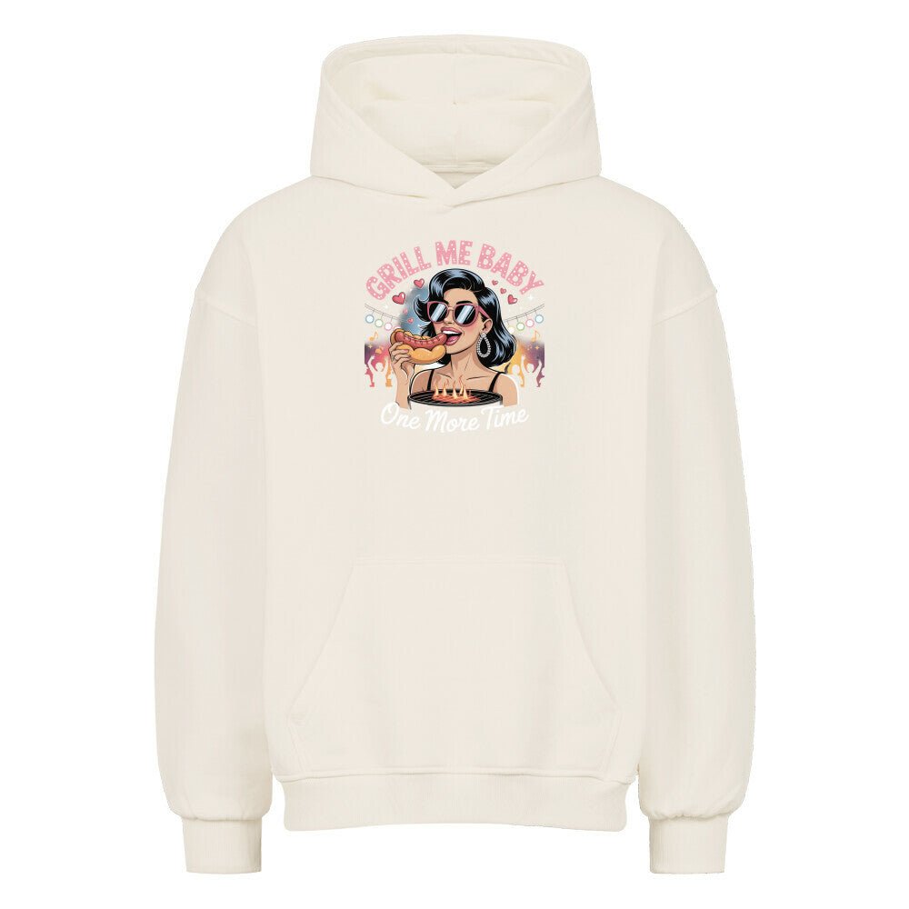 Grill Me Baby – One More Time - VACANCY Oversized Hoodie | Hoodie | Meatware