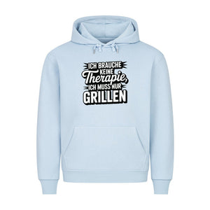 Ich brauche keine Therapie, ich muss nur Grillen - HigherBlanks Premium Hoodie | Hoodie | Meatware