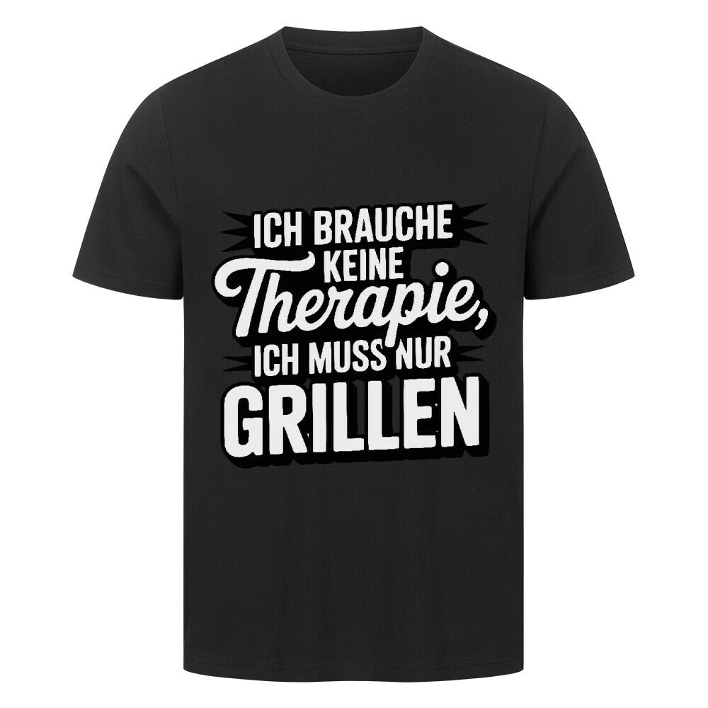 Ich brauche keine Therapie, ich muss nur Grillen - HigherBlanks Premium T-Shirt | T-Shirt | Meatware