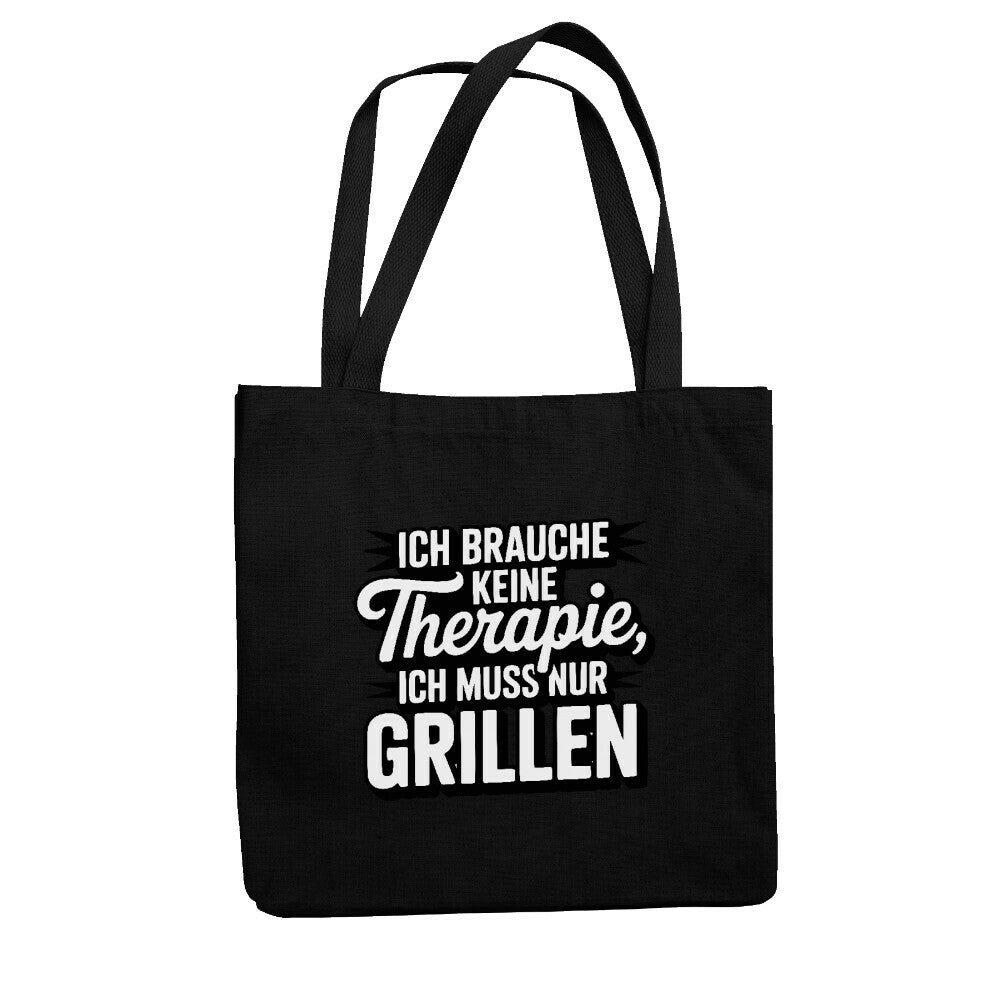 Ich brauche keine Therapie, ich muss nur Grillen - Jutebeutel | Bag | Meatware