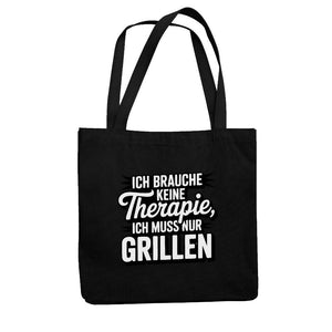Ich brauche keine Therapie, ich muss nur Grillen - Jutebeutel | Bag | Meatware