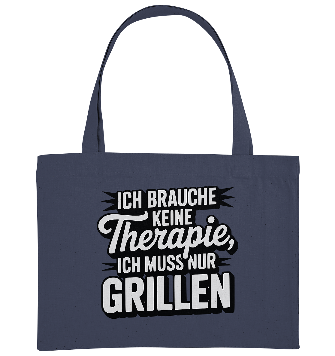 Ich brauche keine Therapie, ich muss nur Grillen - Organic Shopping - Bag | Taschen | Meatware