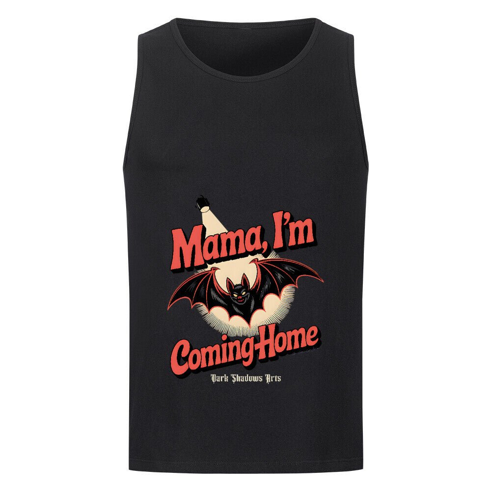 Mama I’m Coming Home - Classic Tanktop | T-Shirt | Meatware