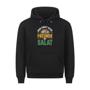 Man findet keine Freunde mit Salat - HigherBlanks Premium Hoodie | Hoodie | Meatware