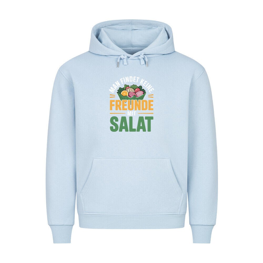 Man findet keine Freunde mit Salat - HigherBlanks Premium Hoodie | Hoodie | Meatware