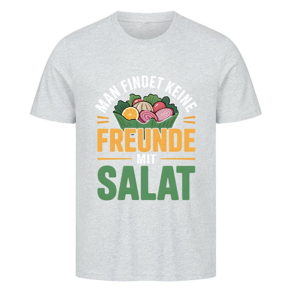 Man findet keine Freunde mit Salat - HigherBlanks Premium T-Shirt | T-Shirt | Meatware