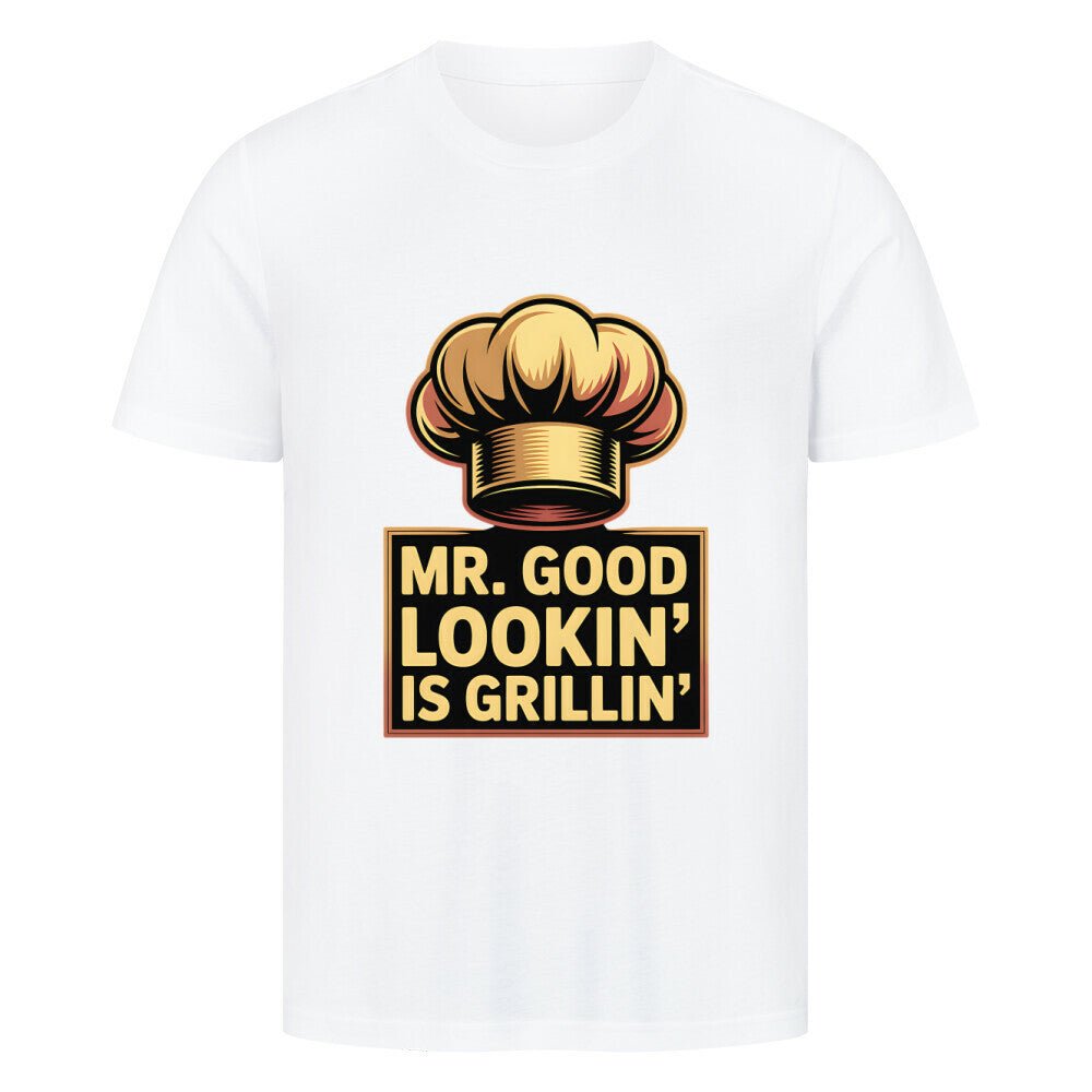 Mr.Good Lookin is Grillin - HigherBlanks Premium T-Shirt | T-Shirt | Meatware