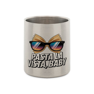 Pasta La Vista, Baby - Edelstahl - Tasse mit Karabiner | Mug | Meatware