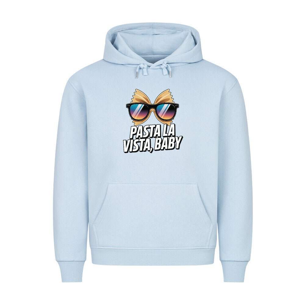 Pasta La Vista, Baby - HigherBlanks Premium Hoodie | Hoodie | Meatware