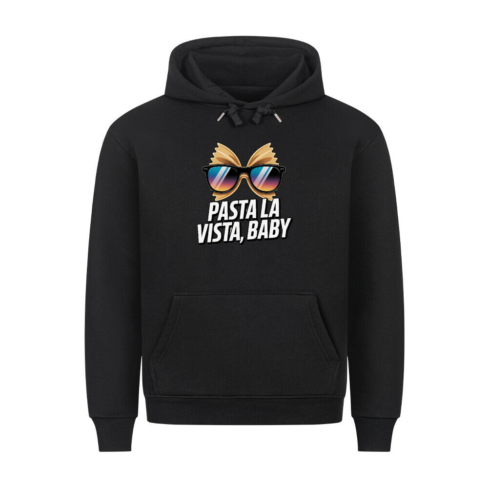 Pasta La Vista, Baby - HigherBlanks Premium Hoodie | Hoodie | Meatware