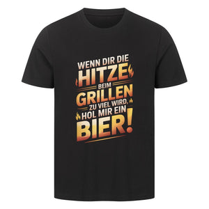 Wenn dir die Hitze beim Grillen zu viel wird, hol mir ein Bier! - HigherBlanks Premium T-Shirt | T-Shirt | Meatware