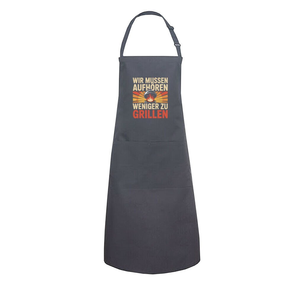 Wir müssen aufhören weniger zu grillen - Grillschürze | Apron | Meatware