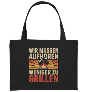 Wir müssen aufhören weniger zu grillen - Organic Shopping - Bag | Taschen | Meatware