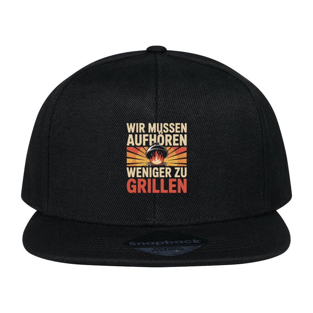 Wir müssen aufhören weniger zu grillen - Snapback Cap | Cap | Meatware